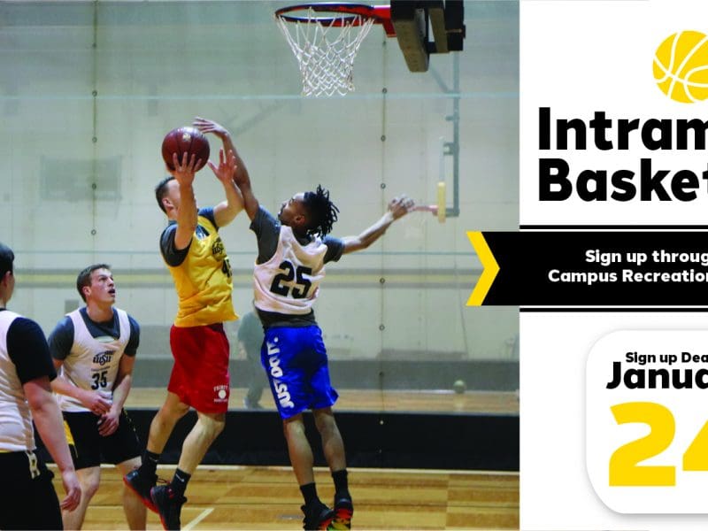 Basketball players on the court and the text Intramural Basketball, Sign up through the Campus Recreation App, Sign up Deadline January 24