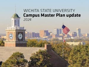 The backdrop of Wichita behind the Morrison Hall clocktower and the American flag, with the text Wichita State University Campus Master Plan update 2024