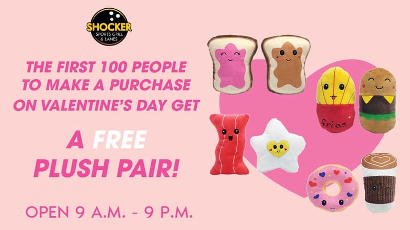 The first 100 people to make a purchase on Valentine's Day get a free plush pair! open 9 a.m.-9 p.m.