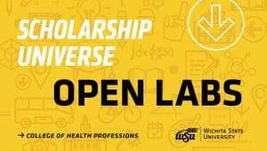 Scholarship Universe Open Labs College of Health Professions Wichita State University
