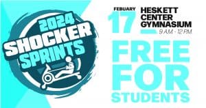 2024 Shocker Sprints, February 17, Heskett Center Gymnasium, 9 AM - 12 PM, FREE FOR STUDENTS
