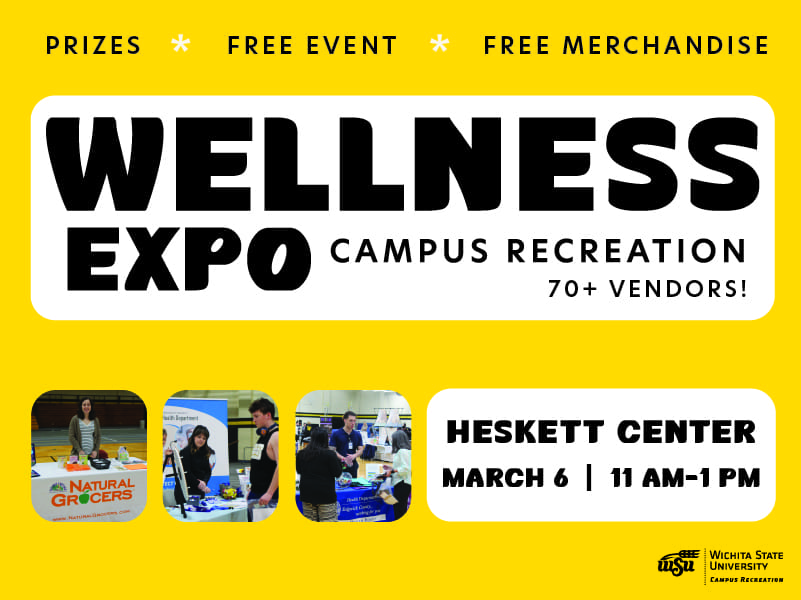 Wellness Expo, Campus Recreation, 70+ vendors, prizes, free event, free merchandise, Heskett Center, March 6th 11 a.m.-1 p.m.