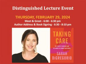 Distinguished Lecture Event: Thursday, February 29, 2024 Meet & Greet 6:00-6:30 p.m. Author address and book signing 6:30 - 8:10 p.m.