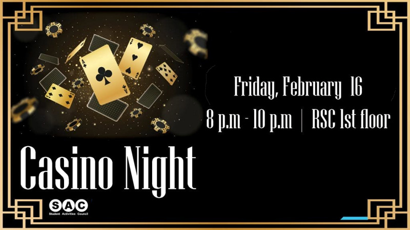 Playing cards and chips falling through the air and the text, Casino Night- February 16 8pm-10pm in the RSC 1st floor.
