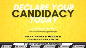 Yellow background with white and black letters. Text is, Declare your candidacy today. To learn more visit, www.wichita.edu/sgaelections. Applications due by February 25 at 11:59pm via ShockerSync