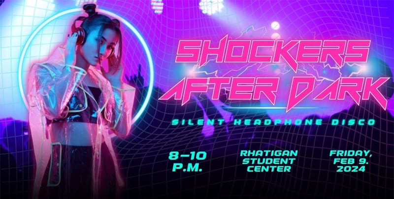 Shockers After Dark Silent Headphone Disco on from 8-10 on February 9 at the Rhatigan Student Center