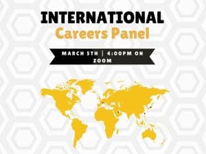 On Tues March 5th at 4:00pm, the international careers panel co-sponsored by Pi Sigma Alpha and the Department of Political Science features WSU Political Science alumni, located in Japan, Switzerland, Qatar, and Taiwan. The event will take place on zoom. There is a yellow world map with dots on the locations: Japan, Switzerland, Qatar, and Taiwan.
