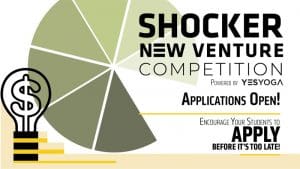 Shocker New Venture Competition, Applications open! Encourage your students to apply before it is too late!