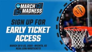 March Madness Sign Up for Early Access to Tickets