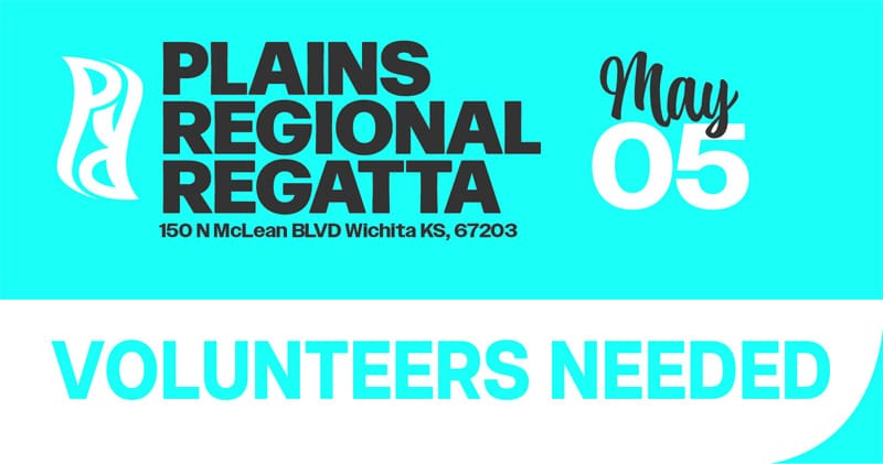 Plains Regional Regatta, 150 N McLean BLVD, Wichita KS, 67203, May 5, Volunteers Needed.