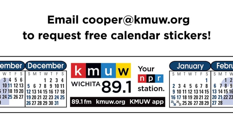 Email cooper@kmuw.org to request free calendar stickers. KMUW Wichita 89.1. Your NPR station. November, December, January.