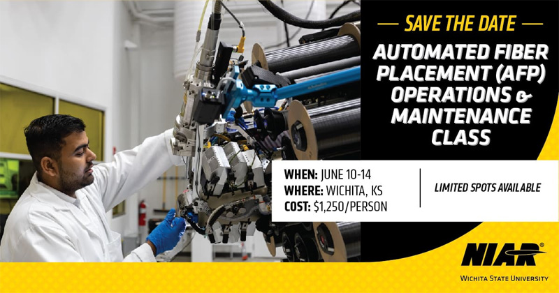A research technician works with the head of a robotic AFP machine at NIAR. Automated Fiber Placement (AFP) Operations & Maintenance Class. When: June 10-14. Where: Wichita, KS. Cost: $1,250/person. Limited spots available. NIAR Wichita State University