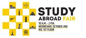 Study Abroad Fair on Wednesday, October 2nd from 10 a.m. to 2 p.m. in the RSC 1st floor