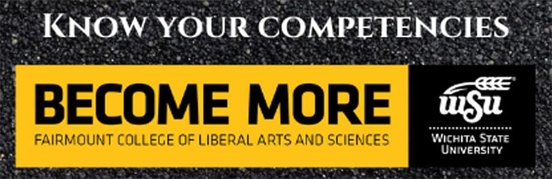 Know Your Competencies Become More Fairmount College of Liberal Arts and Sciences Wichita State University