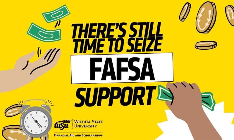 Yellow background with money icons. Text: There’s still time to seize FAFSA Support. Logo: Office of Financial Aid & Scholarships.