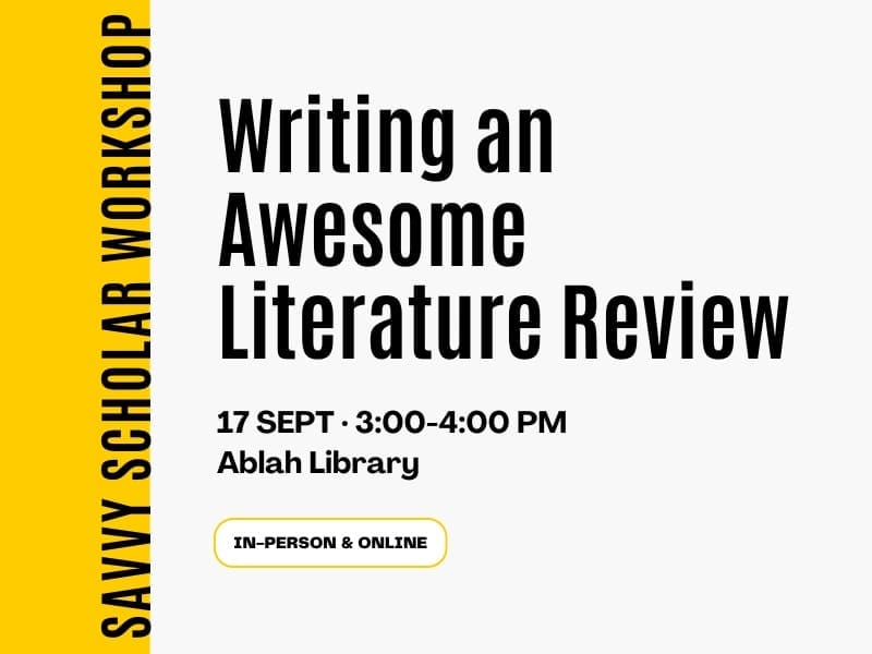 Writing an awesome literature review, September 17, 3-4 PM, Ablah Library, In-person and online