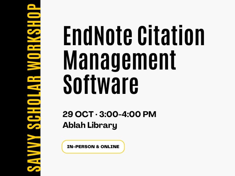 EndNote Citation Management Software, October 29, 3-4 PM, Ablah Library, In-person and online