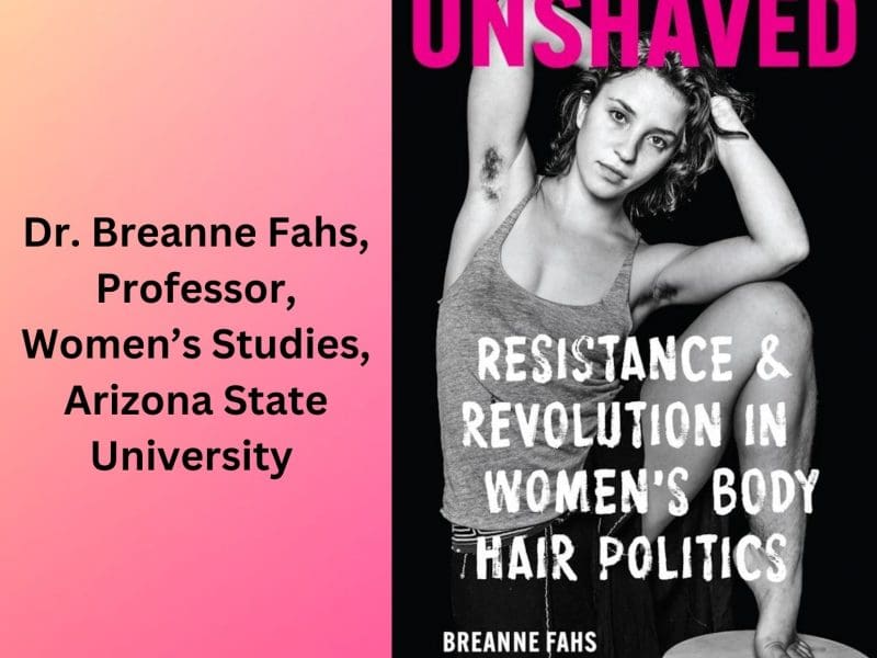 WEIS invites you to Words By Women 2024. Dr. Breanne Fahs, Professor, Women's and Gender Studies, Arizona State University, Thursday, September 19th at 6PM in Hubbard 209. Photo of a book cover with a woman with hairy armpits and the title Unshaved: Resistance and Revolution in Women's Body Hair Politics.