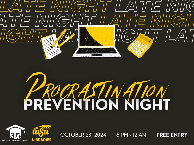 Procrastination Prevention Night October 23, 2024 6 PM - 12 AM FREE Entry