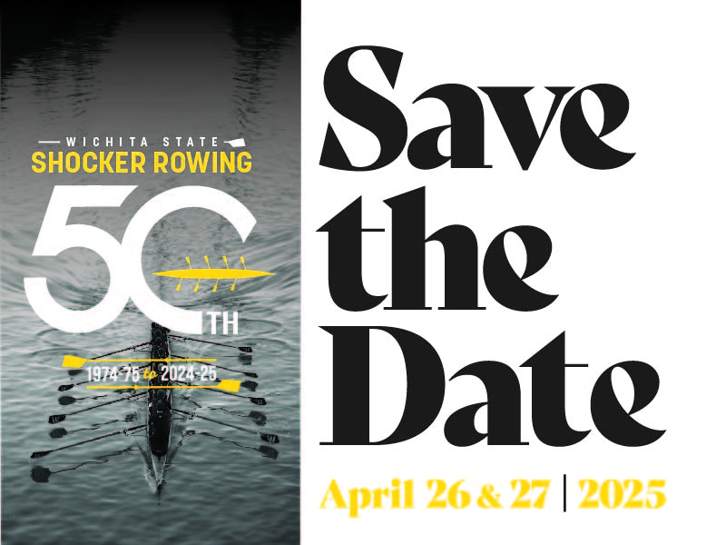 Image on the left of a rowing boat with the oars out on the water. Wichita State Shocker Rowing 50th anniversary lay over the image with "save the Date" to the right.