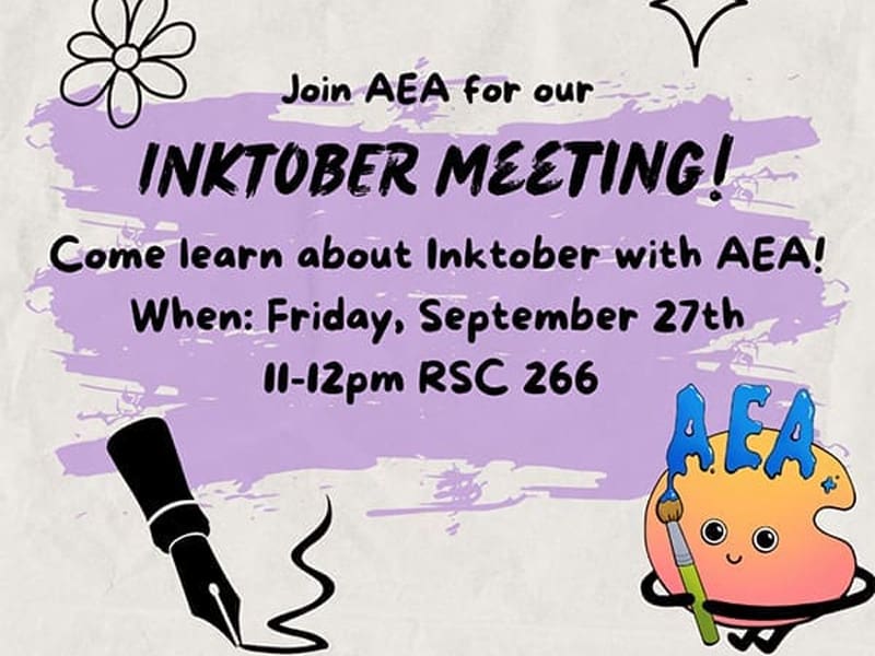 Join AEA for our Inktober Meeting! Come learn about Inktober with AEA! When: Friday, September 27th. 11-12p, in RSC 266. The flyer also shows a picture of the AEA mascot logo, an image of a fountain pen, and doodles of a flower and stars.