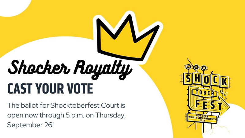 Shocker Royalty cast your vote for the Shocktoberfest Court at wichita.edu/royalty