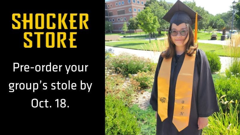 Shocker Store. Pre-order your group's stole by Oct. 18