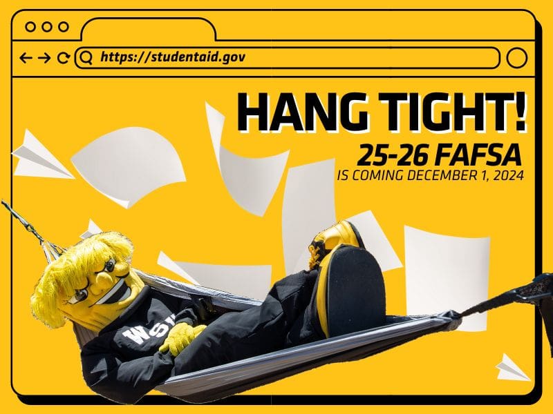 https://studentaid.gov in search bar or a browser acting as the border for the image. Wu Shock handing on a hammock in the foreground. Yellow background with papers and paper airplanes falling. Text reads Hang Tight! 25-26 FAFSA IS COMING DECEMBER 1, 2024