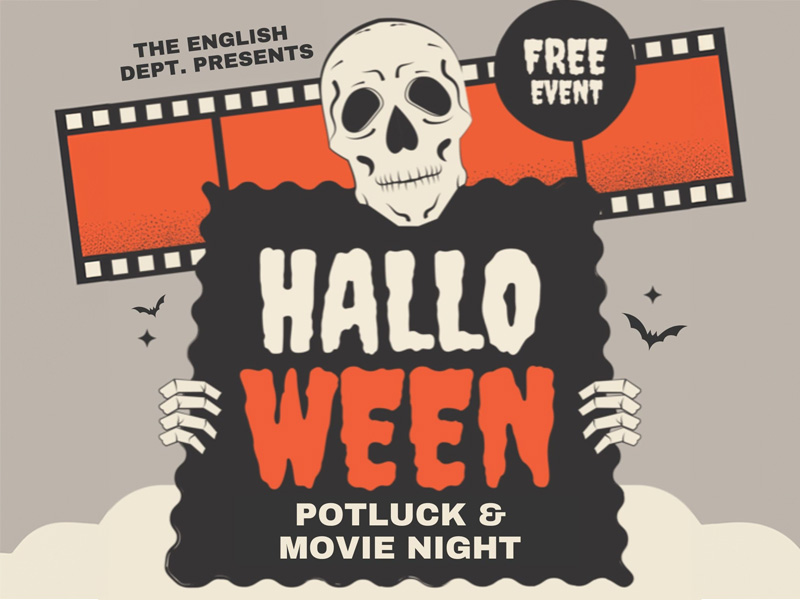 A cartoon skeleton holds a sign with the text, "The English dept. presents Halloween potluck and movie night. Free event"