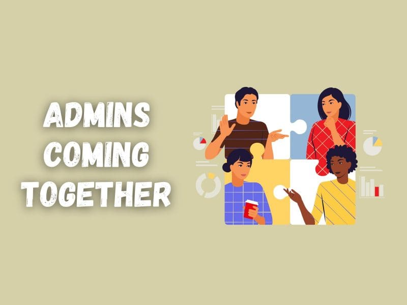 Text that reads "Admins Coming Together" next to puzzle-piece graphic of four people speaking together