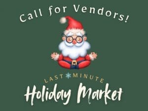 Call for Vendors. Santa doing yoga. Last-Minute Holiday Market.