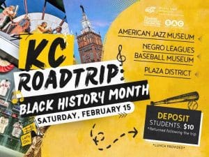 Black History Month Kansas City Road Trip, Saturday, February 15th. American Jazz museum, Negro Leagues Baseball museum Plaza District. $10.00 (Deposit) *returned following the trip (Lunch Provided).