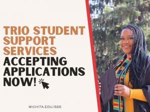 TRIO Student Support Services Accepting Applications Now!