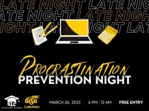 Procrastination Prevention Night March 26, 2025       6 PM - 12 AM       FREE Entry