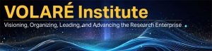 VOLARÉ Institute: Visioning, Organizing, Leading, and Advancing the Research Enterprise on a 3D background image of blue and white stars in the dark sky over digital waves of blue, rolling hills and valleys.