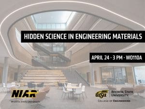 Hidden Science in Engineering Materials | April 24 | 3 pm | WO110A