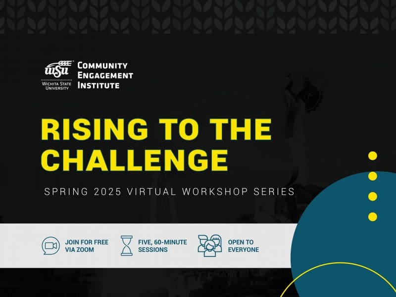Rising to the Challenge Spring 2025 Virtual Workshop Series | Join for Free via Zoom | Five, 60-Minute Sessions | Open to Everyone