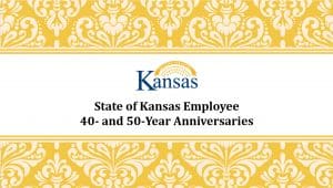 State of Kansas Employee 40- and 50- Year Anniversaries.