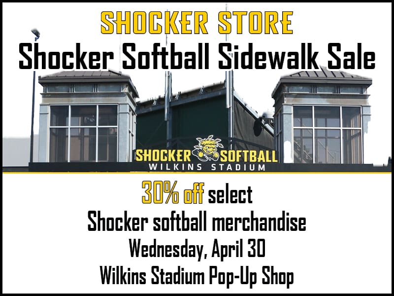 Shocker Store. Shocker Softball Sidewalk Sale. 30% off select Shocker softball merchandise. Wednesday, April 30. Wilkins Stadium Pop-Up Shop