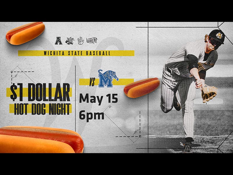 Wichita State Baseball $1 Hot Dog Night. May 15th 6PM vs Memphis