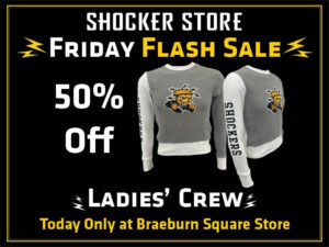 Shocker Store. Friday Flash Sale. 50% Off. Ladies' Crew. Today only at Braeburn Square store