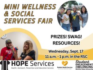 Mini Wellness & Social Services Fair. Prizes! SWAG! Resources! Wednesday, Sept. 17 11a.m. - 1p.m. in the RSC