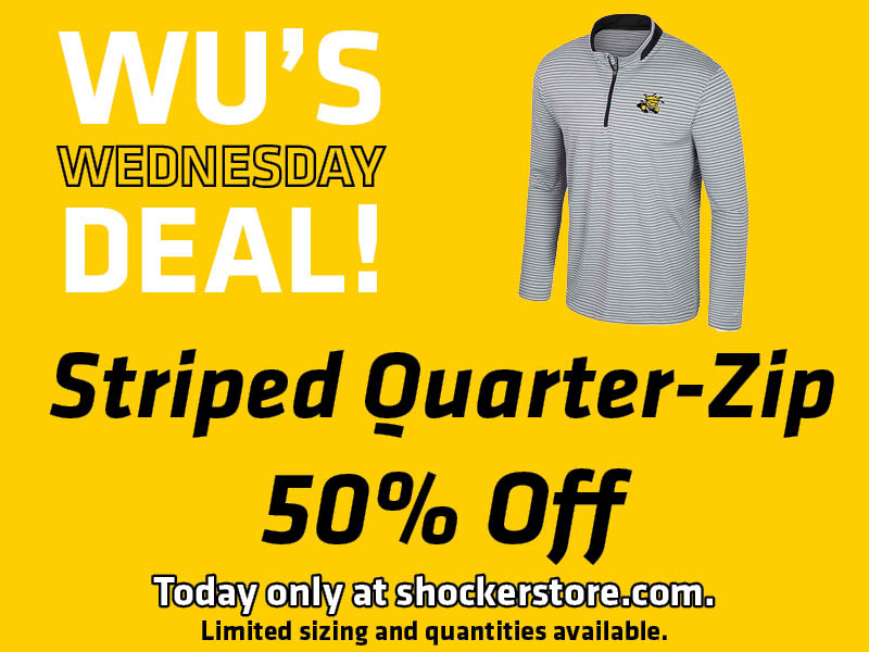 Wu's Wednesday Deal! Striped Quarter-Zip, 50% Off. Today only at shockerstore.com. Limited sizing and quantities available.
