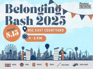 Belonging Bash 2025. Friday, Aug. 15 from 4 - 6 p.m. in RSC East Courtyard. Event includes music, food, prizes, trivia, face paint and yard games.