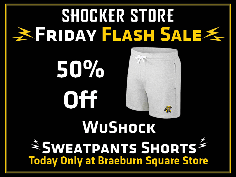 Shocker Store. Friday Flash Sale. 50% Off. WuShock Sweatpants Shorts. Today only at Braeburn Square store.
