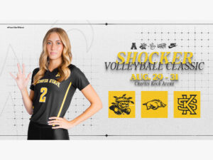 Shocker Volleyball Classic August 29-31 Charles Koch Arena