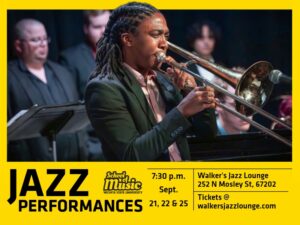 Alt Text: A promotional poster for Wichita State University Jazz Performances. The main image shows a musician playing trombone on stage, wearing a dark blazer with long braided hair. Other performers are blurred in the background. The bottom portion of the poster has a yellow background with bold black text.  Text reads: “JAZZ PERFORMANCES” School of Music, Wichita State University logo “7:30 p.m. Sept. 21, 22 & 25” “Walker’s Jazz Lounge, 252 N Mosley St, 67202” “Tickets @ walkersjazzlounge.com”