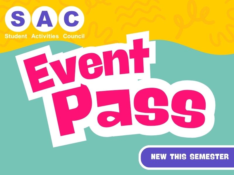 A colorful image with the Student Activities Council logo, and the words "Event pass - new this semester."