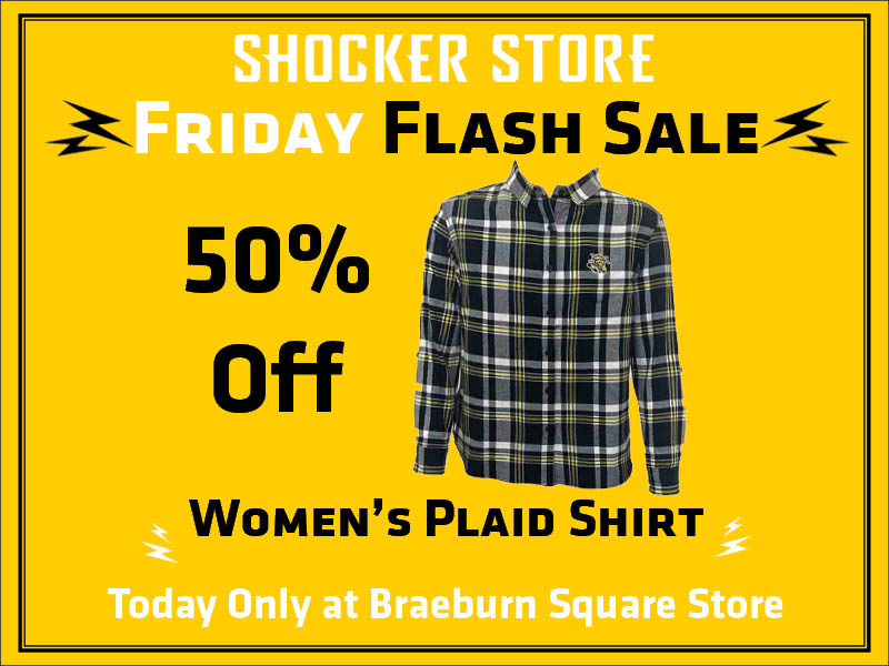 Shocker Store. Friday Flash Sale. 50% Off. Women's Plaid Shirt. Today only at Braeburn Square store.