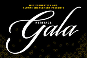 WSU Foundation and Alumni Engagement Presents "Heritage Gala." The words appear on a black background with glowing wheat kernels.